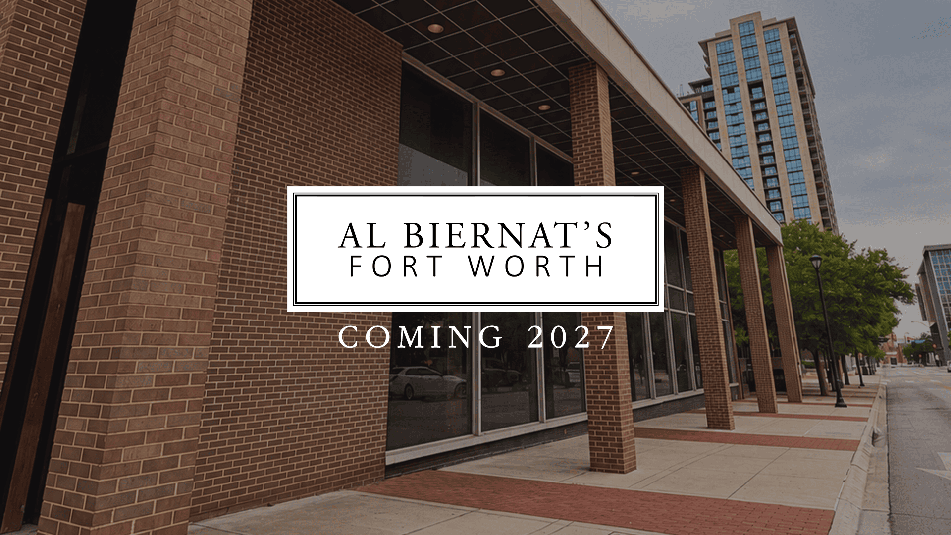 Al Biernat's Fort Worth – Coming 2027